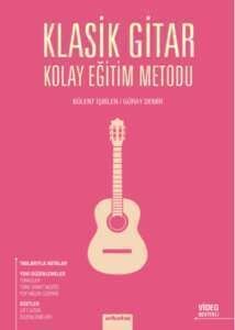 Klasik Gitar Kolay Eğitim Metodu
