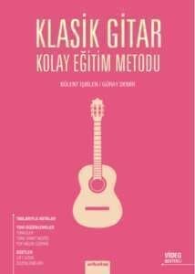 Klasik Gitar Kolay Eğitim Metodu