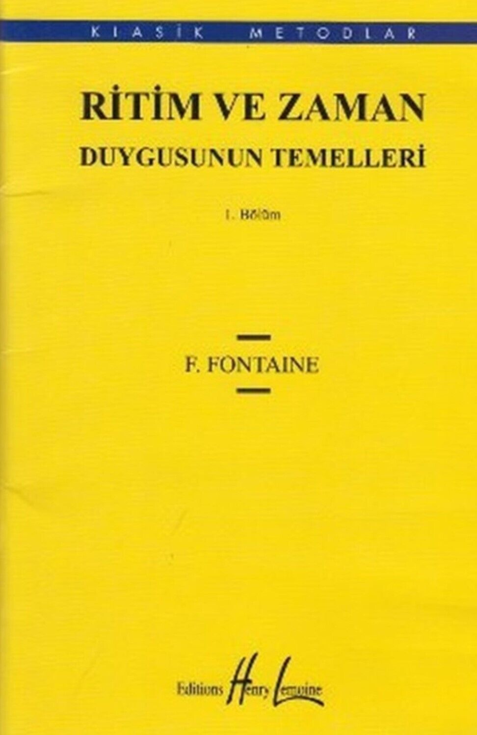 Fontaine - Ritim ve Zaman Duygusunun Temelleri
