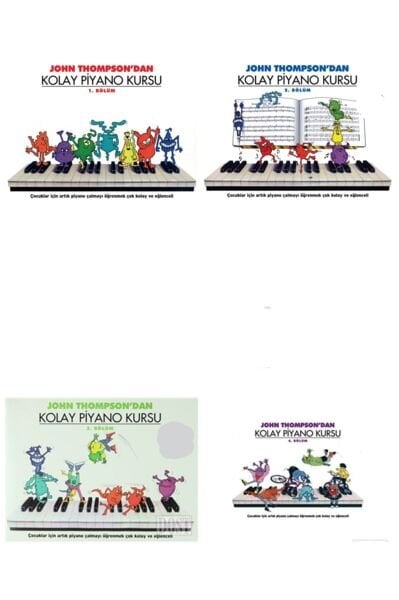 John Thompson 'dan Kolay Piyano Kursu 1. 2. 3. 4. Bölüm (4 KİTAP SET)