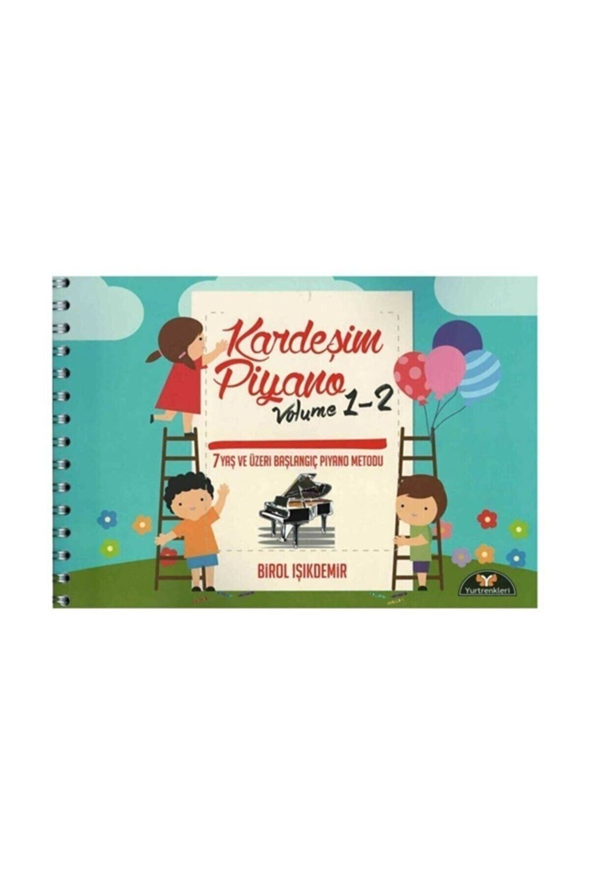 Kardeşim Piyano Volume 1-2 Birol Işıkdemir