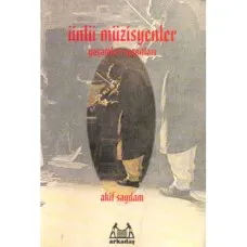 Ünlü Müzisyenler Yaşamları - Yapıtları